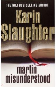 Martin Misunderstood / Slaughter Karin