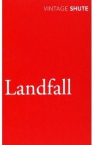 Landfall / Shute Nevil