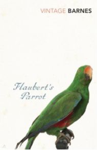 Flaubert's Parrot / Barnes Julian