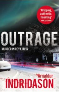 Outrage / Indridason Arnaldur