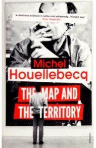 The Map and the Territory / Houllebecq Michel