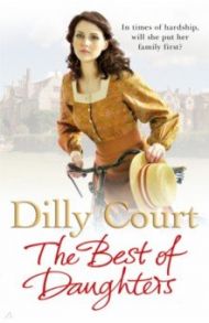 The Best of Daughters / Court Dilly