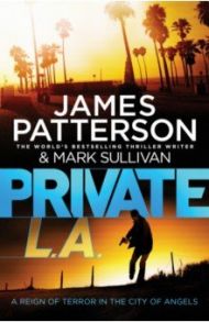 Private L.A. / Patterson James, Sullivan Mark