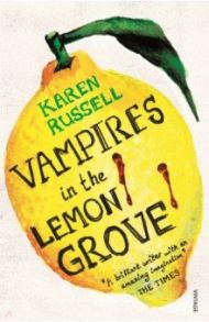 Vampires in the Lemon Grove / Russell Karen