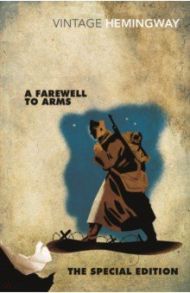 A Farewell to Arms / Hemingway Ernest