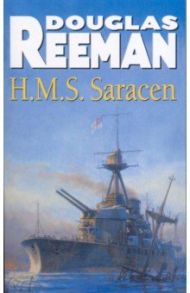 H.M.S. Saracen / Reeman Douglas