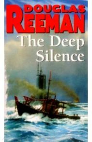 The Deep Silence / Reeman Douglas