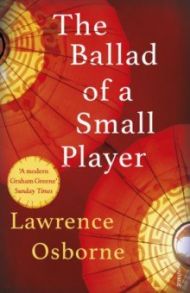 The Ballad of a Small Player / Osborne Lawrence