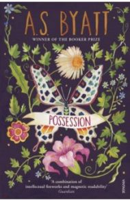 Possession / Byatt A. S.