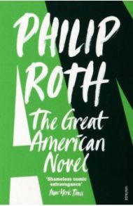 The Great American Novel / Roth Philip