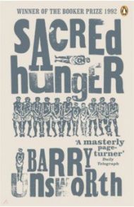 Sacred Hunger / Unsworth Barry