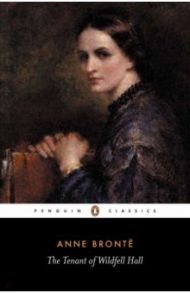 The Tenant of Wildfell Hall / Bronte Anne