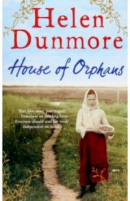 House of Orphans / Dunmore Helen