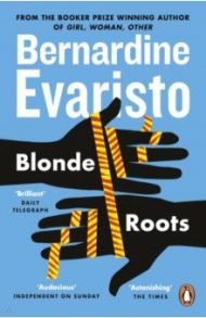 Blonde Roots / Evaristo Bernardine