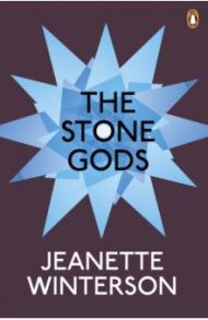 The Stone Gods / Winterson Jeanette