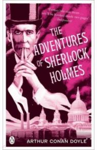 The Adventures of Sherlock Holmes / Doyle Arthur Conan