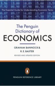 The Penguin Dictionary of Economics / Bannock Graham, Baxter Ronald Eric