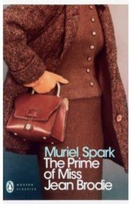 The Prime of Miss Jean Brodie / Spark Muriel