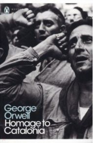 Homage to Catalonia / Orwell George