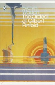 The Ordeal of Gilbert Pinfold / Waugh Evelyn