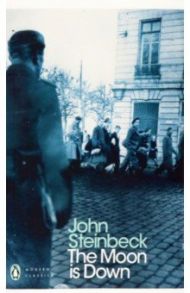 The Moon is Down / Steinbeck John