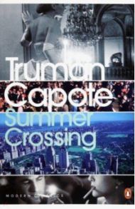 Summer Crossing / Capote Truman