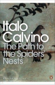 The Path to the Spiders' Nests / Calvino Italo