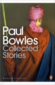 Collected Stories / Bowles Paul