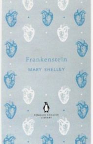 Frankenstein / Shelley Mary