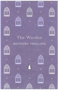 The Warden / Trollope Anthony