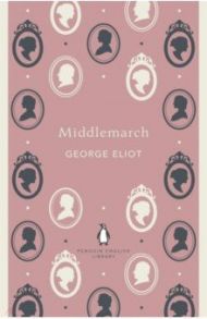 Middlemarch / Eliot George