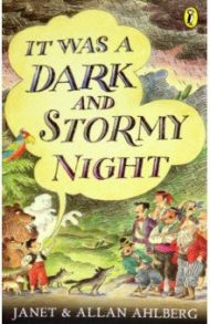 It Was a Dark and Stormy Night / Ahlberg Janet, Ahlberg Allan