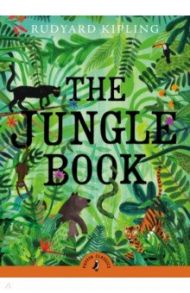 The Jungle Book / Kipling Rudyard