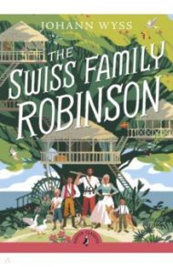 The Swiss Family Robinson / Wyss Johann