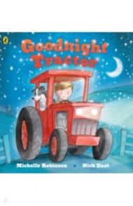 Goodnight Tractor / Robinson Michelle