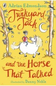 Junkyard Jack and the Horse That Talked / Edmondson Adrian