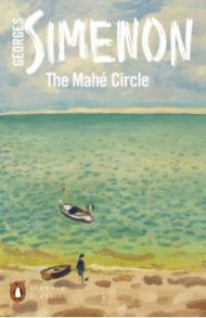 The Mahe Circle / Simenon Georges