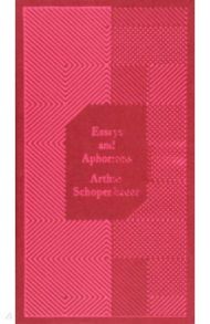 Essays and Aphorisms / Schopenhauer Arthur