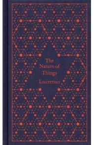 The Nature of Things / Lucretius