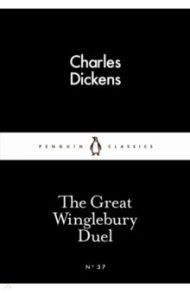 The Great Winglebury Duel / Dickens Charles