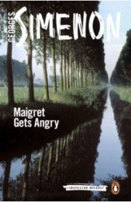 Maigret Gets Angry / Simenon Georges