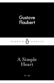 A Simple Heart / Flaubert Gustave