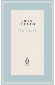 Our Game / Le Carre John