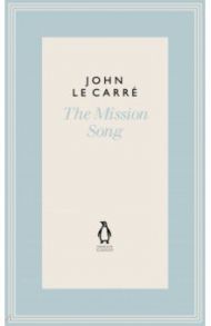 The Mission Song / Le Carre John