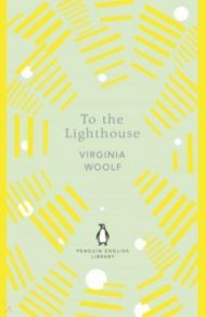 To the Lighthouse / Woolf Virginia