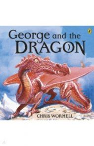 George and the Dragon / Wormell Chris