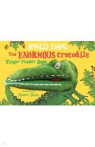 The Enormous Crocodile's Finger Puppet Book / Dahl Roald