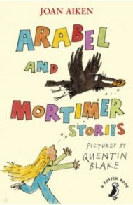 Arabel and Mortimer Stories / Aiken Joan