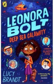 Leonora Bolt. Deep Sea Calamity / Brandt Lucy