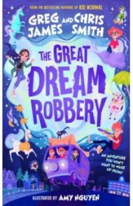 The Great Dream Robbery / James Greg, Smith Chris